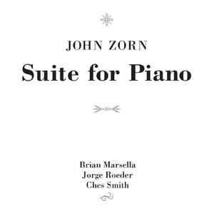 Suite for Piano - John Zorn