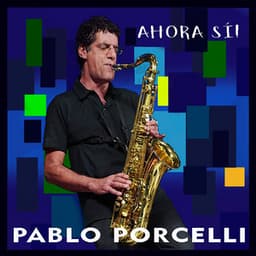 Ahora Si! - Pablo Porcelli