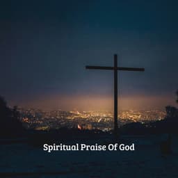 Spiritual Praise Of God - Praise and Worship Orchestra