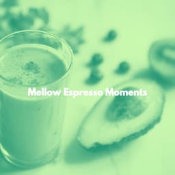 Mellow Espresso Moments - Classic Instrumental Jazz