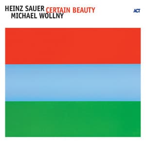 Certain Beauty - Heinz Sauer