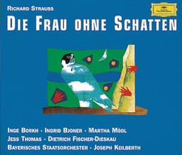 Strauss, R.: Die Frau Ohne Schatten, Op. 65 - Richard Strauss