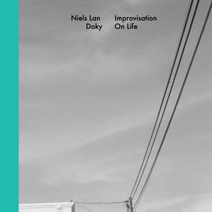 Improvisation on Life - Niels Lan Doky