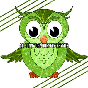 30 Sunny Day Nursery Rhymes - songs for children