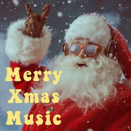 Merry Xmas Music - Christmas Classics