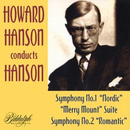 Hanson: Merry Mount Suite & Symphonies Nos. 1 & 2 - Howard Hanson