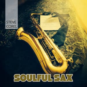 Soulful Sax - Steve Corel