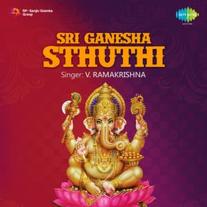 Sri Ganesha Sthuthi - V. Ramakrishna