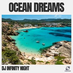 Ocean Dreams - DJ Infinity Night