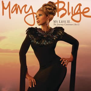 My Life II...The Journey Continues - Mary J. Blige