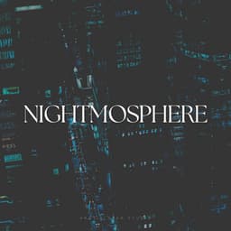 Nightmosphere - Restful Environment