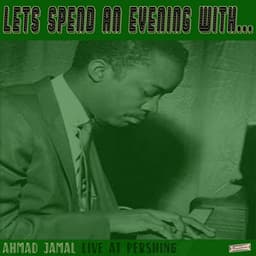 Let's Spend an Evening with Ahmad Jamal: Live at the Pershing - Ahmad Jamal
