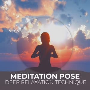 Meditation Pose Deep Relaxation Technique: Stress Buster, Yoga Meditation Music, Sound Healing - Mindfulness Meditation Guru
