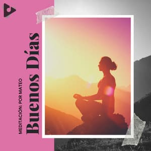 Buenos Días - Meditación: Por Mateo