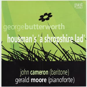 Butterworth: A Shropshire Lad - John Cameron