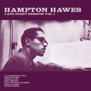 Late Night Session, Vol. 1 - Hampton Hawes
