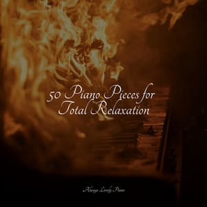 Calming Songs for Total Peace - Piano Soul