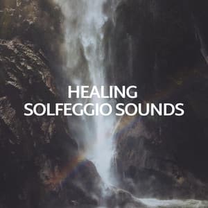Healing Solfeggio Sounds - Healing Power Natural Sounds Oasis