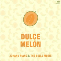 Dulce Melón - The Belle Music