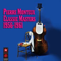 Classic Masters - Pierre Monteux