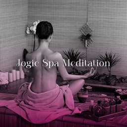Jogic Spa Meditation - Sauna Spa Paradise