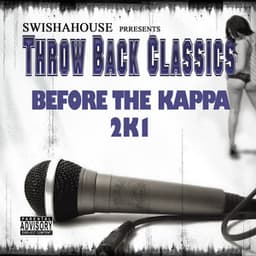 Before da Kappa 2K1 - Swishahouse