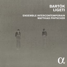 Bartók & Ligeti - Ensemble Intercontemporain