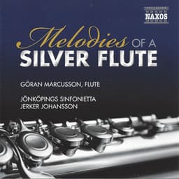 Melodies of a Silver Flute - Göran Marcusson