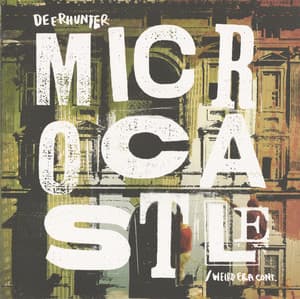 Weird Era Cont. - Deerhunter