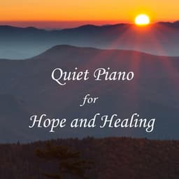 Quiet Piano for Hope and Healing - The O'Neill Brothers Group