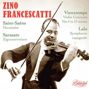 Zino Francescatti plays Lalo & Vieuxtemps - Zino Francescatti