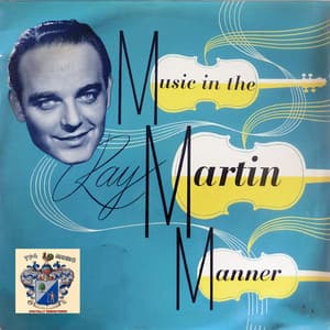 Music in the Martin Manner - Ray Martin
