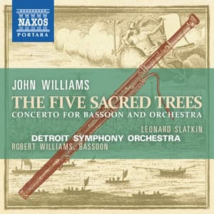 Williams: Bassoon Concerto "5 Sacred Trees" - John Williams