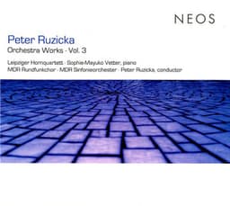 Ruzicka: Orchestra Works, Vol. 3 - Peter Ruzicka