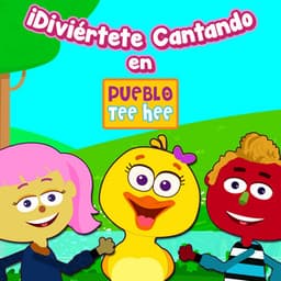 ¡Diviértete Cantando en Pueblo Teehee! - Teehee Town