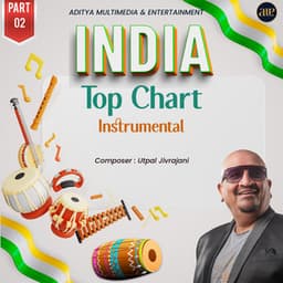 India Top Chart Instrumental-Part 02 - Utpal Jivrajani