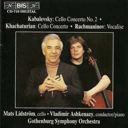 Kabalevsky, D.B.: Cello Concerto No. 2 / Khachaturian, A.I.: Cello Concerto in E Minor - Mats Lidström