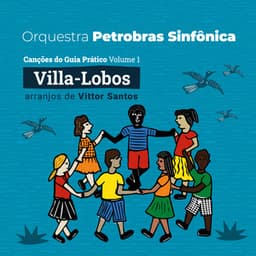Canções do Guia Prático, Vol. 1 - Heitor Villa-Lobos