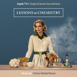 Lessons In Chemistry: Season 1 - Carlos Rafael Rivera