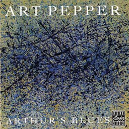Arthur's Blues - Art Pepper