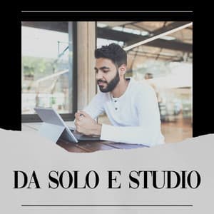 Da Solo e Studio - Concentrazione e Attenzione