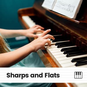 Sharps and Flats - Soft Piano