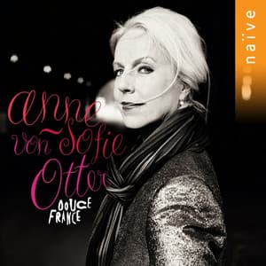 Douce France - Anne Sofie von Otter