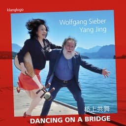 Yang Jing: Dancing on a Bridge - Yang Jing