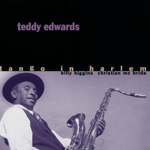 Tango In Harlem - Teddy Edwards