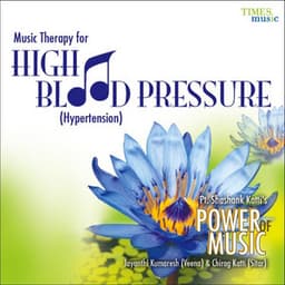 Music Therapy - High Blood Pressure - Chirag Katti