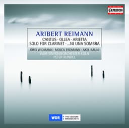 Reimann, A.: Cantus / Ollea / Solo for Clarinet / … Ni Una Sombra / Arietta - Aribert Reimann