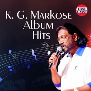 K. G. Markose Album Hits - K. G. Markose