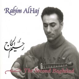 The Second Baghdad - Rahim AlHaj