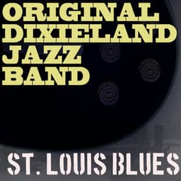 St. Louis Blues - Original Dixieland Jazz Band